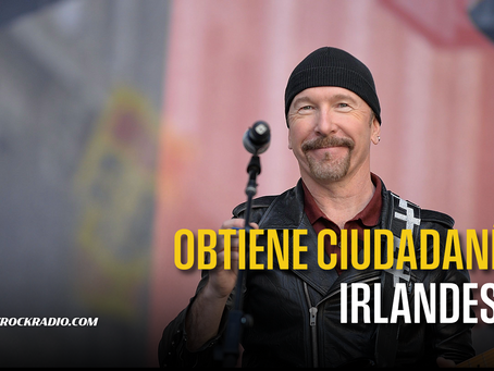 THE EDGE OBTIENE CIUDADANÍA IRLANDESA