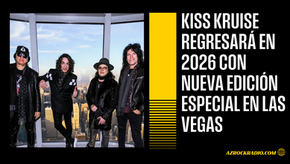KISS KRUISE REGRESARÁ EN 2026 CON NUEVA EXPERIENCIA EN LAS VEGAS