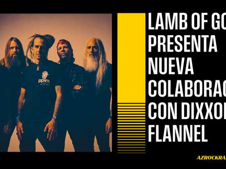 LAMB OF GOD ANUNCIA COLABORACIÓN CON DIXON FLANNEL