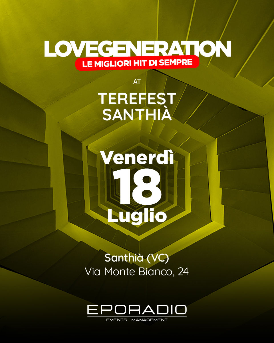 TEREFEST SANTHIÀ - LOVE GENERATION