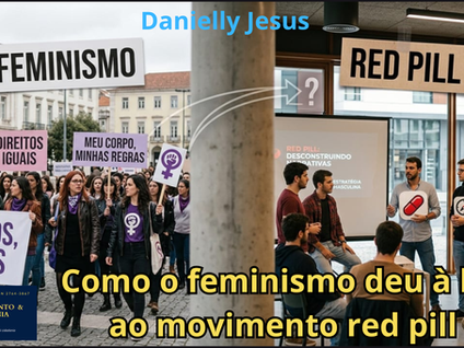 Como o feminismo deu à luz ao movimento red pill