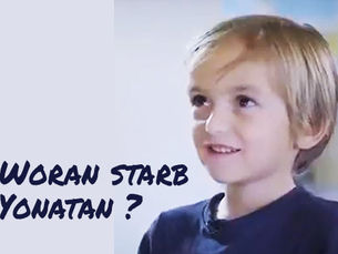 Yonatan ist tot. Warum?