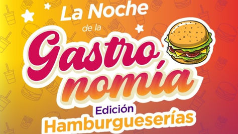 Este jueves se realizará “La noche de la gastronomía, edición hamburgueserías”