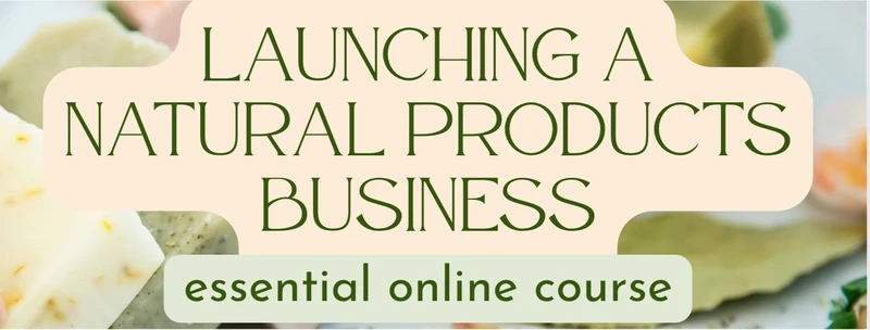How to launch a natural product business