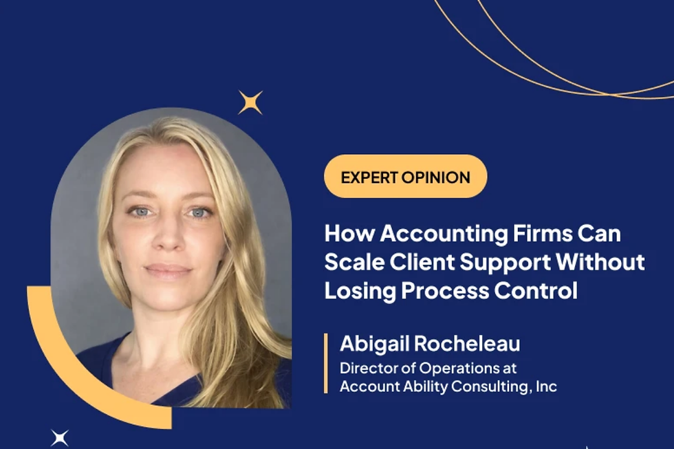 Portrait of Abigail Rocheleau on a blue Expert Opinion graphic about accounting firms scaling client support without losing control.