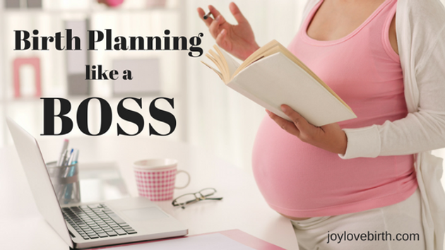 birth planning like a boss megan hamzawi childbirth classes in davis bradley method birth plan