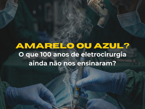 Imagem cinematográfica de uma equipe cirúrgica operando. O cirurgião utiliza um bisturi elétrico com foco na ponta ativa, gerando uma pluma de fumaça realística no campo operatório. O título em destaque pergunta: 'AMARELO OU AZUL? O que 100 anos de eletrocirurgia ainda não nos ensinaram?'. A cena evoca a biofísica e a precisão técnica no centro cirúrgico.