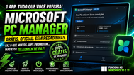 💻 POR QUE É QUE ESSA CARALHA JÁ NÃO VEM INSTALADA??? GRÁTIS DE VERDADE - Microsoft PC Manager ⚡🧹