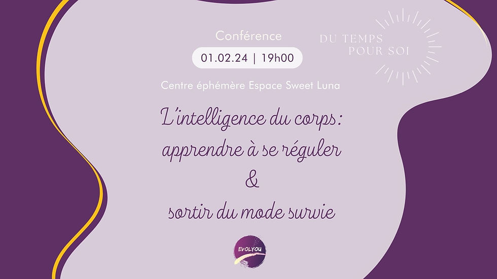 L'intelligence du corps: apprendre à se réguler et sortir du mode survie