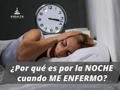 ¿Por qué es por la NOCHE cuando ME ENFERMO?