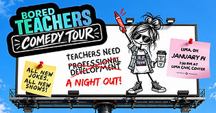 Bored Teachers: "Is It Friday Yet?!" Comedy Tour