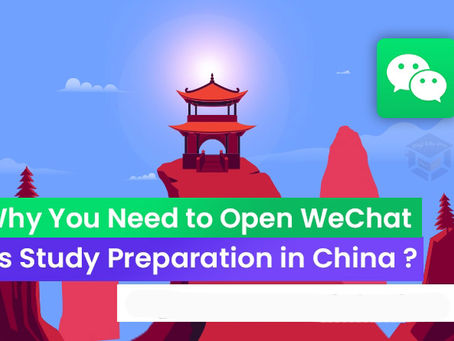 Why You Need to Open WeChat as Study Preparation in China