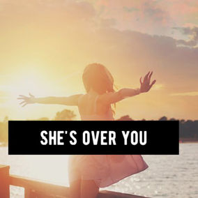 She's over you.