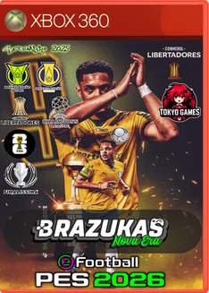 PES 2026: BRAZUKAS NOVA ERA PATCH (ATT SETEMBRO) - XBOX 360 RGH [PT-BR]