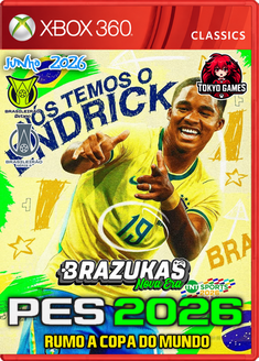 PES 2026: Brazukas Nova Era PATCH - Atualização de JUNHO - XBOX 360 RGH
