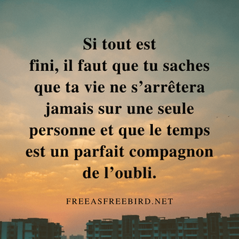 Ta vie ne s’arrêtera jamais sur une seule personne