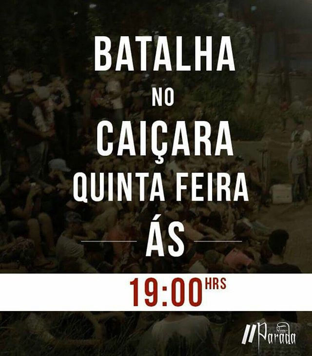 Fala família! Nesta quinta ta rolando a 34ª edição da batalha no caiçara!! Bora colar em peso pra fo