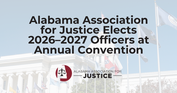 Alabama Association for Justice Elects 2026–2027 Officers at Annual Convention