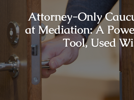Hand opening a wooden door. Text: "Attorney-Only Caucuses at Mediation: A Powerful Tool, Used Wisely." Glasses and bow tie icons visible.