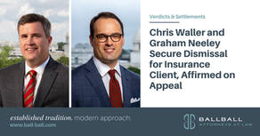 Chris Waller and Graham Neeley Secure Dismissal for Insurance Client, Affirmed on Appeal