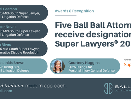 Five Ball Ball Attorneys receive designations by Super Lawyers® 2025