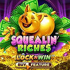 squealin-riches.jpg