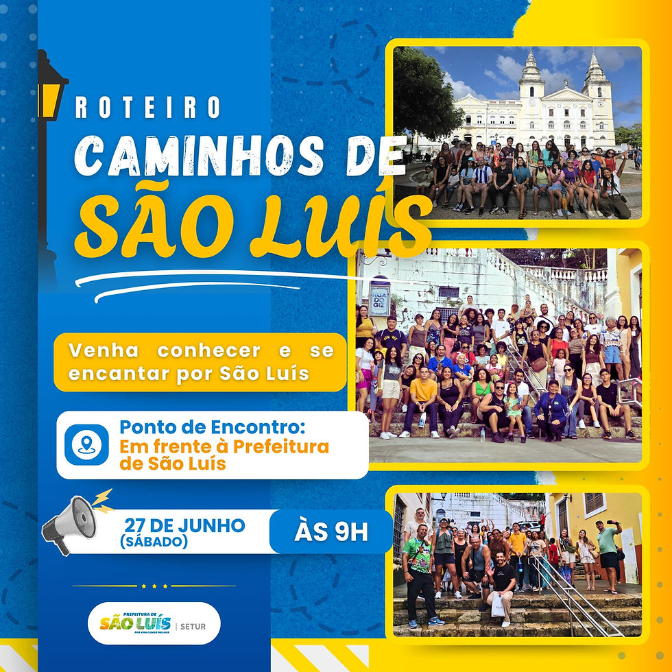 Setur São Luís abre inscrições para mais uma edição do roteiro gratuito "Caminhos de São Luís"