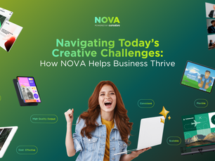 Navigating Today’s Creative Challenges: How NOVA Helps Businesses Thrive