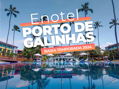 Enotel Porto de Galinhas Baixa temporada 2024