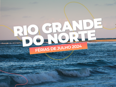 Rio Grande do Norte férias de julho 2024