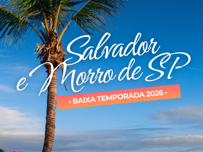 🌅⛱️ Salvador + Morro de SP 2026