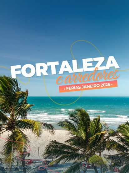 🌴✈️ Fortaleza e arredores 2026