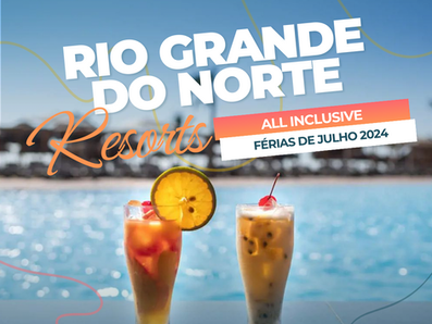 Rio Grande do Norte Resorts All Inclusive férias de julho 2024