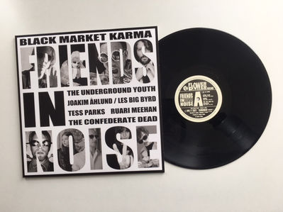 'Friends In Noise' Out Now on black vinyl.