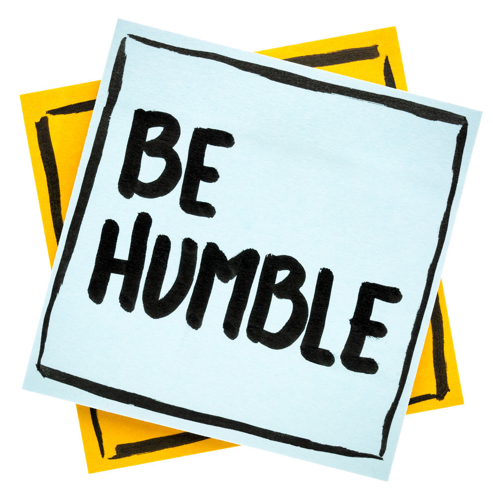 BE HUMBLE