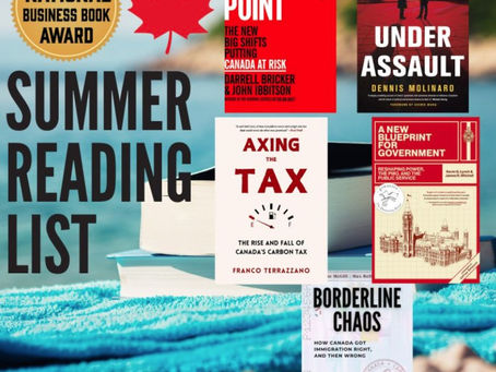 National Business Book Award Summer Reading List # 3: The Canadian Deep Dive (Politics, Policy & Power)