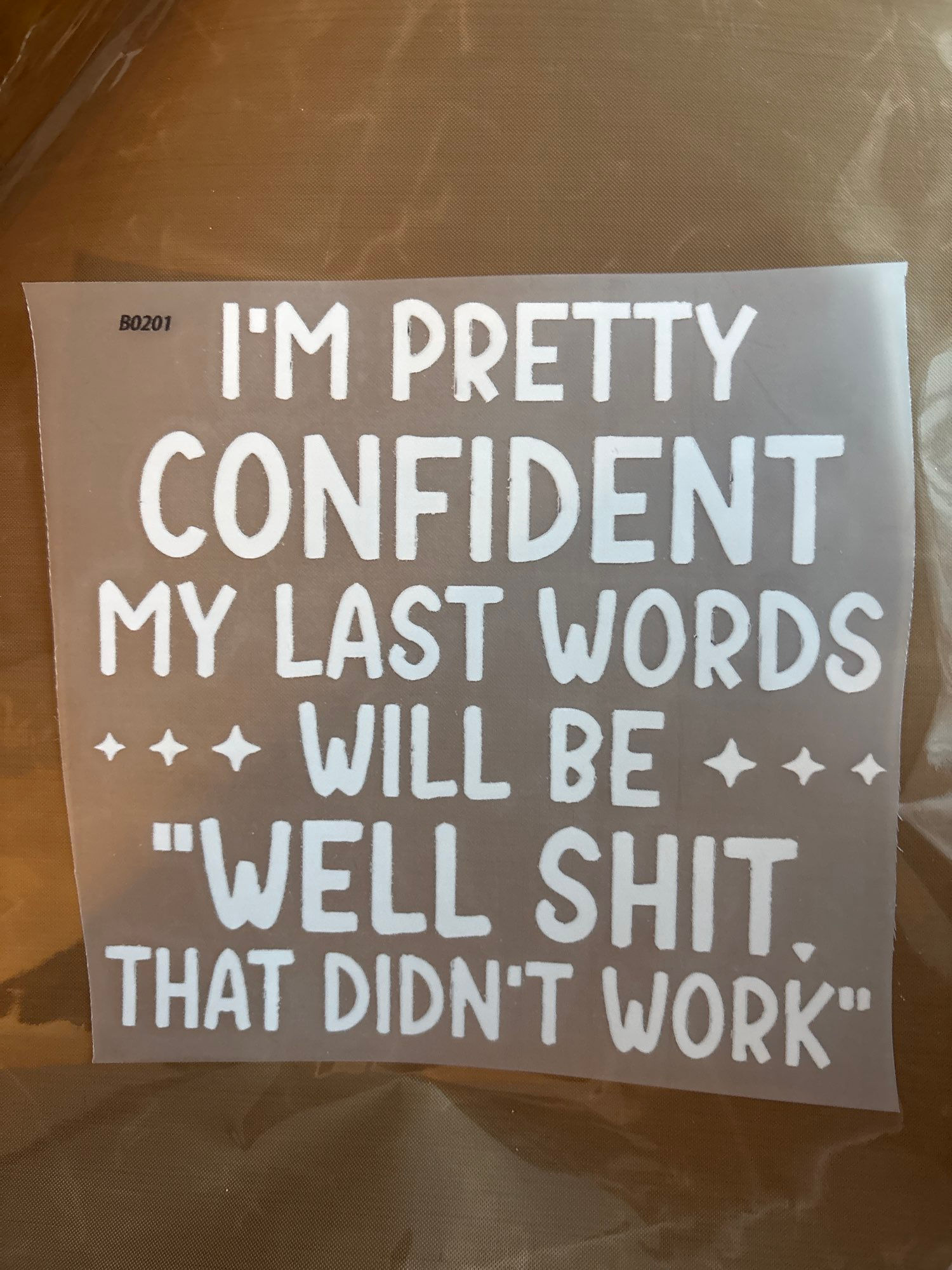 I’m pretty confident 