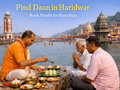 Book Pandit for Pind Daan in Haridwar - Pitru Puja in Haridwar