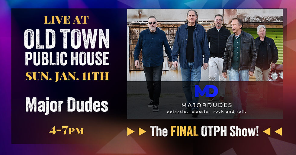 Major Dudes – the Final OTPH Show
