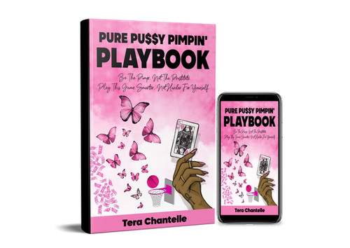 Pure Pussy Pimping Play Book | Tera Chantelle