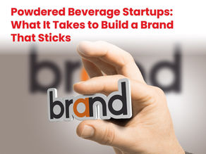 Powdered Beverage Startups: What It Takes to Build a Brand That Sticks