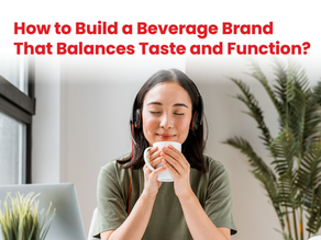 How to Build a Beverage Brand That Balances Taste and Function