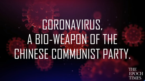 Coronavirus, a bio-weapon of the Chinese Communist Party, WHO (World Health Organization) involved.