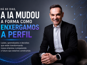 60 dias que mudaram a forma como enxergamos a Perfil