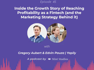 Inside the Growth Story of Reaching Profitability as a Fintech (and the Marketing Strategy Behind it) | Gregory Aubert & Edvin Pauza, Yapily