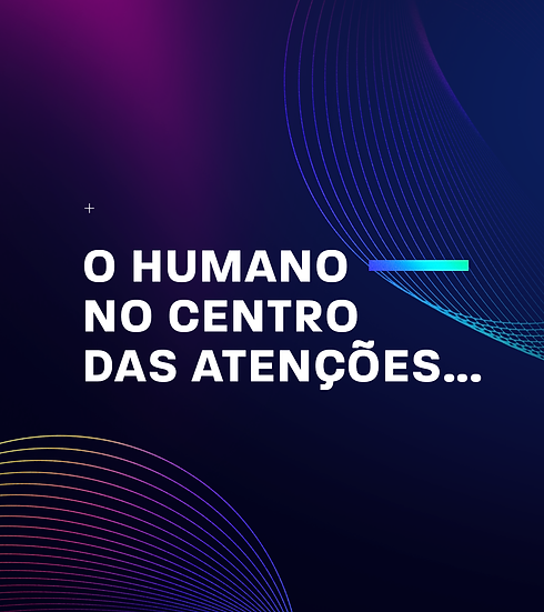 O-HUMANO-NO-CENTRO-DAS-ATENÇÕES p1.png
