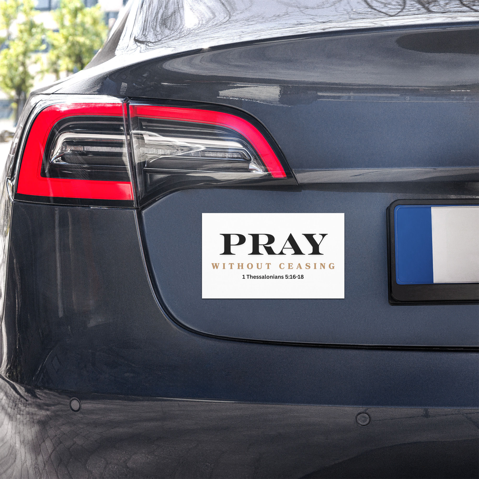 Pray Without Ceasing — Car Magnet Inspired by 1 Thessalonians 5:17