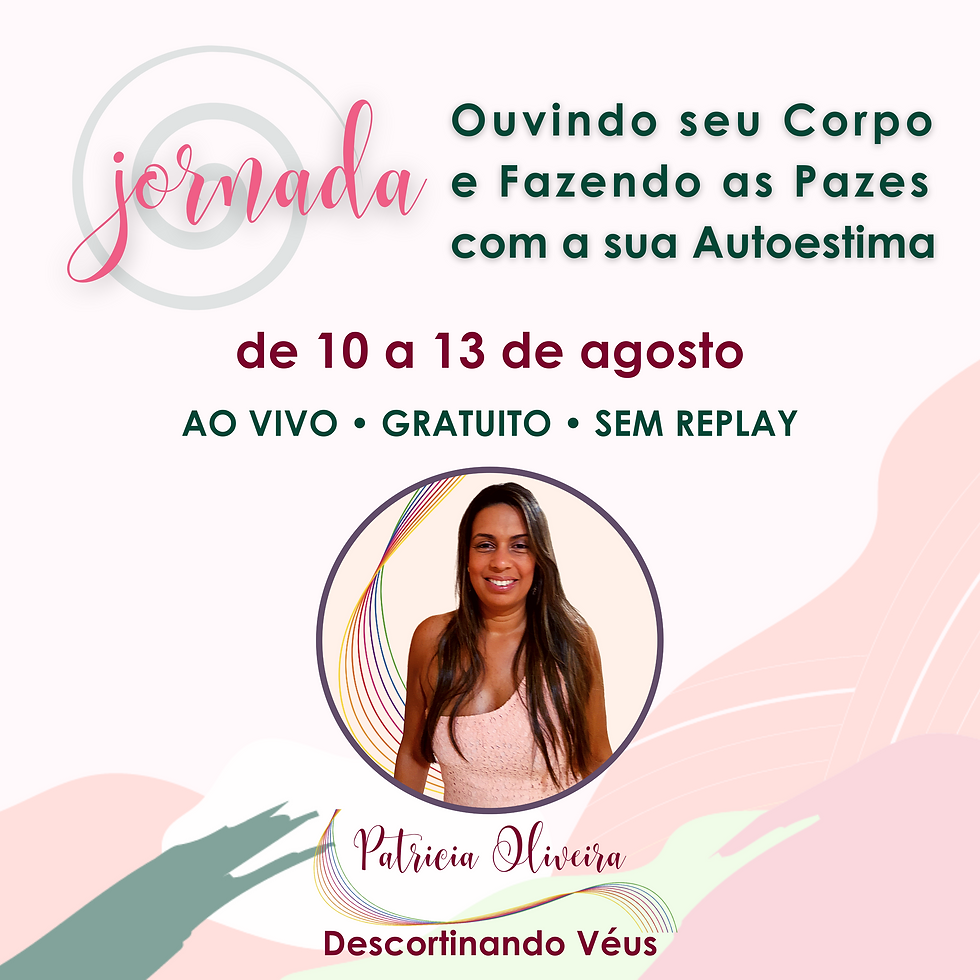 Jornada Gratuita Ouvindo seu Corpo e Fazendo as Pazes com a sua Autoestima