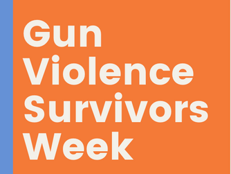 Gun Violence Survivors Week