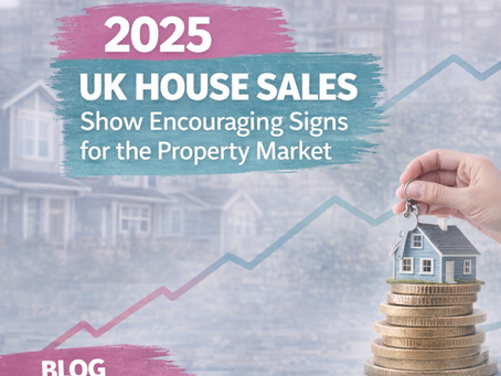 2025 UK House Sales Show Encouraging Signs for the Property Market
